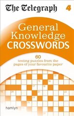 Telegraph: General Knowledge Crosswords 4 hinta ja tiedot | Lasten tietokirjat | hobbyhall.fi