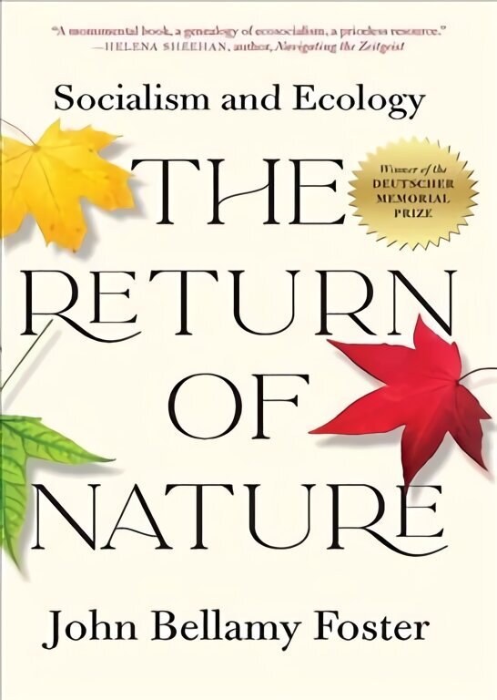 Return of Nature: Socialism and Ecology hinta ja tiedot | Yhteiskunnalliset kirjat | hobbyhall.fi