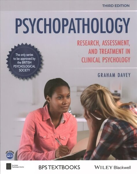 Psychopathology: Research, Assessment and Treatment in Clinical Psychology 3rd edition