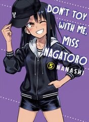 Don't Toy With Me Miss Nagatoro, Volume 5 hinta ja tiedot | Fantasia- ja scifi-kirjallisuus | hobbyhall.fi