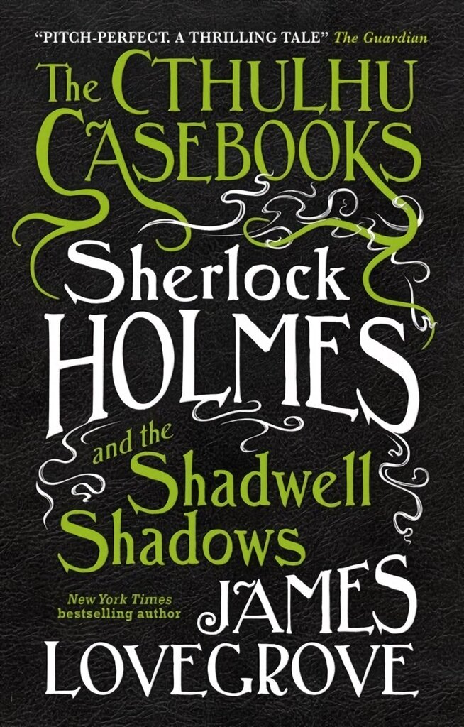 Cthulhu Casebooks - Sherlock Holmes and the Shadwell Shadows hinta ja tiedot | Fantasia- ja scifi-kirjallisuus | hobbyhall.fi