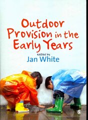 Outdoor Provision in the Early Years hinta ja tiedot | Yhteiskunnalliset kirjat | hobbyhall.fi