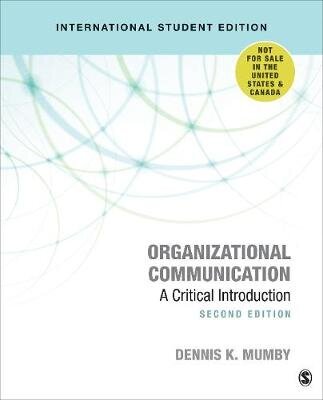 Organizational Communication - International Student Edition: A Critical Introduction 2nd Revised edition hinta ja tiedot | Tietosanakirjat ja hakuteokset | hobbyhall.fi