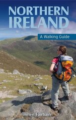 Northern Ireland: A Walking Guide hinta ja tiedot | Matkakirjat ja matkaoppaat | hobbyhall.fi