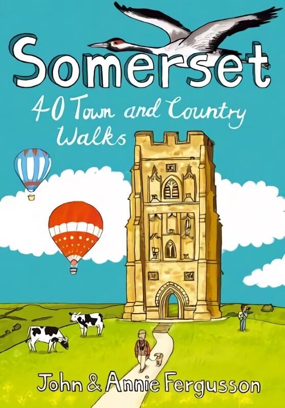 Somerset: 40 Coast and Country Walks hinta ja tiedot | Matkakirjat ja matkaoppaat | hobbyhall.fi