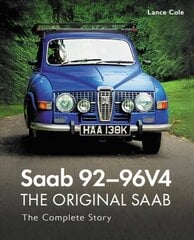 Saab 92-96V4 - The Original Saab: The Complete Story hinta ja tiedot | Matkakirjat ja matkaoppaat | hobbyhall.fi