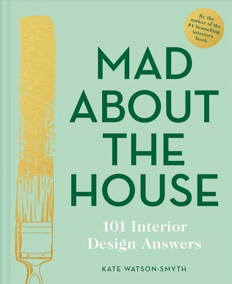 Mad About the House: 101 Interior Design Answers hinta ja tiedot | Sisustuskirjat | hobbyhall.fi