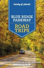 Lonely Planet Blue Ridge Parkway Road Trips 2nd edition hinta ja tiedot | Matkakirjat ja matkaoppaat | hobbyhall.fi