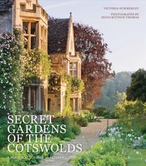 Secret Gardens of the Cotswolds, Volume 1 hinta ja tiedot | Puutarhakirjat | hobbyhall.fi