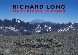 Richard Long: Many Rivers to Cross hinta ja tiedot | Valokuvakirjat | hobbyhall.fi