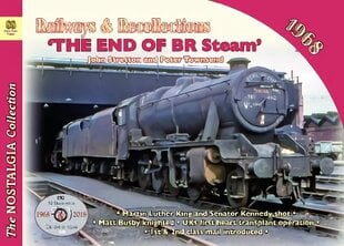 Railways & Recollections 1968: The End of BR Steam 2020 hinta ja tiedot | Matkakirjat ja matkaoppaat | hobbyhall.fi