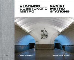 Soviet Metro Stations hinta ja tiedot | Valokuvakirjat | hobbyhall.fi