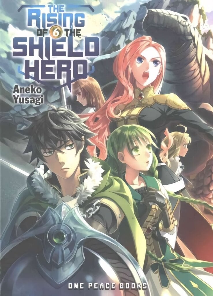 Rising of the Shield Hero Volume 06: Light Novel hinta ja tiedot | Fantasia- ja scifi-kirjallisuus | hobbyhall.fi