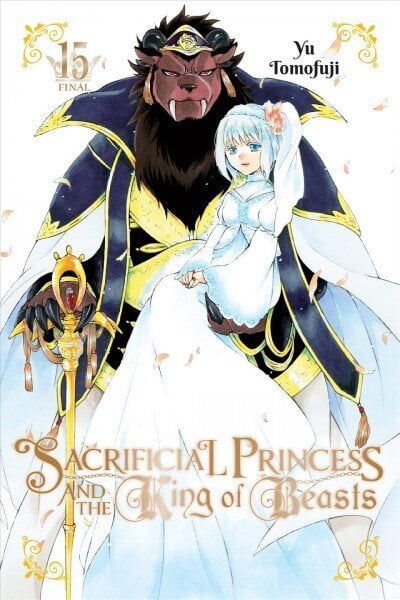 Sacrificial Princess and the King of Beasts, Vol. 15 hinta ja tiedot | Fantasia- ja scifi-kirjallisuus | hobbyhall.fi