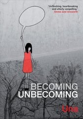 Becoming Unbecoming hinta ja tiedot | Fantasia- ja scifi-kirjallisuus | hobbyhall.fi