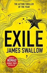 Exile: The explosive Sunday Times bestselling thriller from the author of NOMAD hinta ja tiedot | Fantasia- ja scifi-kirjallisuus | hobbyhall.fi