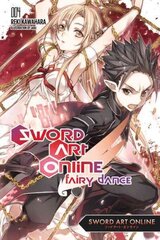 Sword Art Online 4: Fairy Dance (light novel) hinta ja tiedot | Fantasia- ja scifi-kirjallisuus | hobbyhall.fi