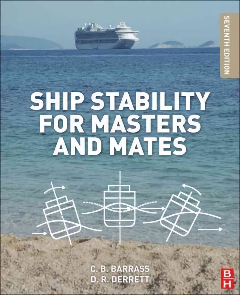 Ship Stability for Masters and Mates 7th edition hinta ja tiedot | Yhteiskunnalliset kirjat | hobbyhall.fi