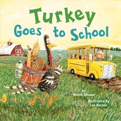 Turkey Goes to School hinta ja tiedot | Vauvakirjat | hobbyhall.fi