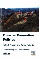 Disaster Prevention Policies: A Challenging and Critical Outlook hinta ja tiedot | Yhteiskunnalliset kirjat | hobbyhall.fi