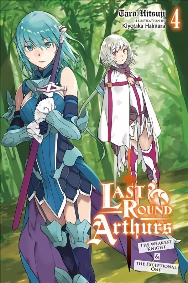 Last Round Arthurs, Vol. 4 (light novel) hinta ja tiedot | Fantasia- ja scifi-kirjallisuus | hobbyhall.fi