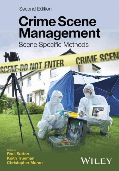 Crime Scene Management: Scene Specific Methods 2nd edition