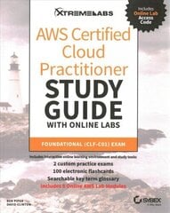 AWS Certified Cloud Practitioner Study Guide with Online Labs: Foundational (CLF-C01) Exam hinta ja tiedot | Lasten tietokirjat | hobbyhall.fi