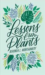 Lessons from Plants hinta ja tiedot | Puutarhakirjat | hobbyhall.fi