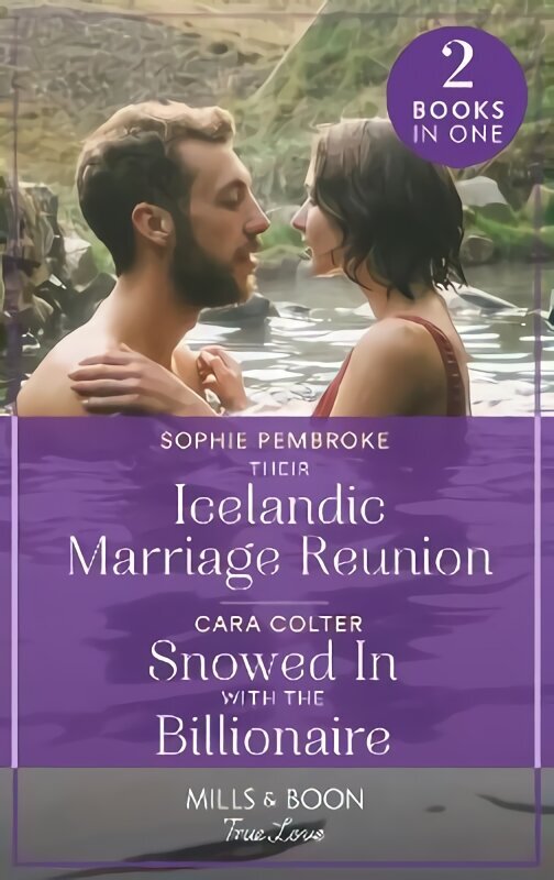 Their Icelandic Marriage Reunion / Snowed In With The Billionaire: Their Icelandic Marriage Reunion (Dream Destinations) / Snowed in with the Billionaire hinta ja tiedot | Fantasia- ja scifi-kirjallisuus | hobbyhall.fi