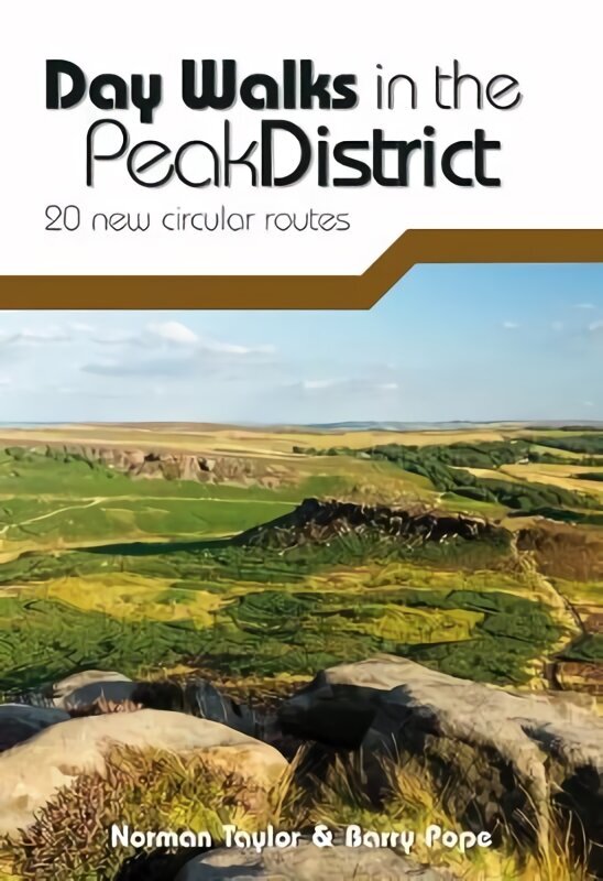 Day Walks in the Peak District: 20 new circular routes 2nd edition hinta ja tiedot | Matkakirjat ja matkaoppaat | hobbyhall.fi