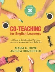 Co-Teaching for English Learners: A Guide to Collaborative Planning, Instruction, Assessment, and Reflection hinta ja tiedot | Yhteiskunnalliset kirjat | hobbyhall.fi