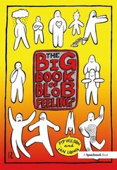 Big Book of Blob Feelings hinta ja tiedot | Yhteiskunnalliset kirjat | hobbyhall.fi