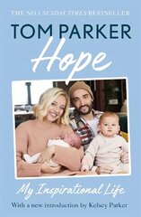 Hope: Read the inspirational life behind Tom Parker hinta ja tiedot | Elämäkerrat ja muistelmat | hobbyhall.fi