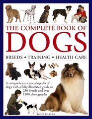 Complete Book of Dogs hinta ja tiedot | Terveys- ja ravitsemuskirjat | hobbyhall.fi