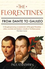 Florentines: From Dante to Galileo Main hinta ja tiedot | Historiakirjat | hobbyhall.fi