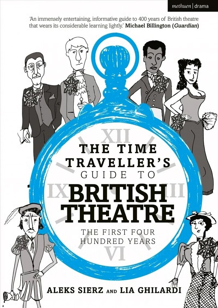 Time Traveller's Guide to British Theatre: The First Four Hundred Years hinta ja tiedot | Historiakirjat | hobbyhall.fi