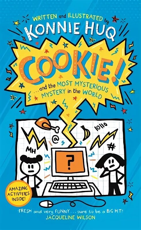 Cookie! (Book 3): Cookie and the Most Mysterious Mystery in the World hinta ja tiedot | Nuortenkirjat | hobbyhall.fi