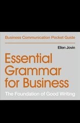 Essential Grammar for Business: The Foundation of Good Writing hinta ja tiedot | Talouskirjat | hobbyhall.fi