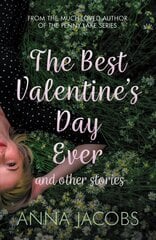 Best Valentine's Day Ever and other stories: A heartwarming collection of stories from the multi-million copy bestselling author hinta ja tiedot | Novellit | hobbyhall.fi