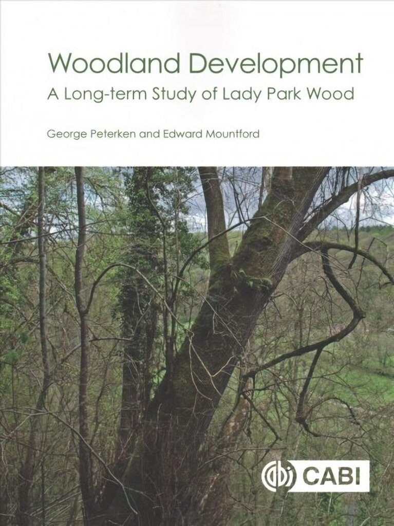 Woodland Development: A Long-term Study of Lady Park Wood hinta ja tiedot | Talouskirjat | hobbyhall.fi