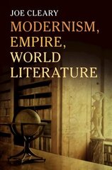 Modernism, Empire, World Literature hinta ja tiedot | Historiakirjat | hobbyhall.fi