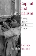 Capital and Imperialism: Theory, History, and the Present hinta ja tiedot | Historiakirjat | hobbyhall.fi