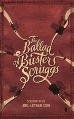 Ballad of Buster Scruggs Main hinta ja tiedot | Taidekirjat | hobbyhall.fi