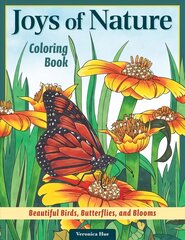 Joys of Nature Coloring Book: Beautiful Birds, Butterflies, and Blooms hinta ja tiedot | Terveys- ja ravitsemuskirjat | hobbyhall.fi