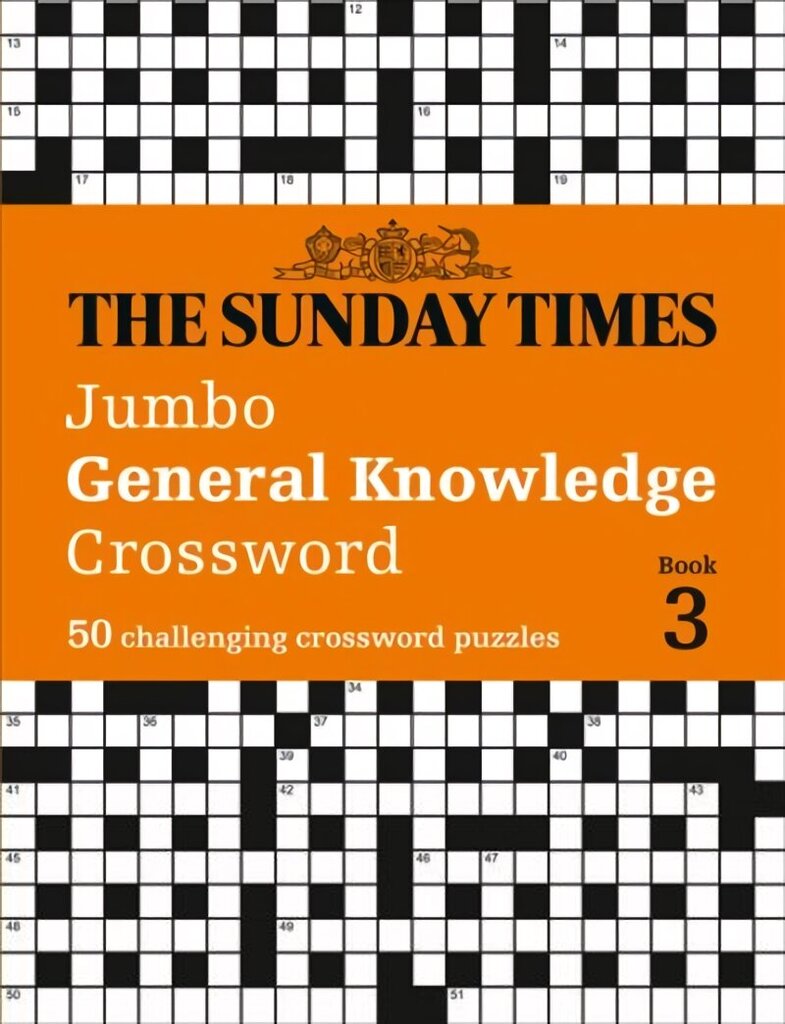 Sunday Times Jumbo General Knowledge Crossword Book 3: 50 General Knowledge Crosswords hinta ja tiedot | Terveys- ja ravitsemuskirjat | hobbyhall.fi