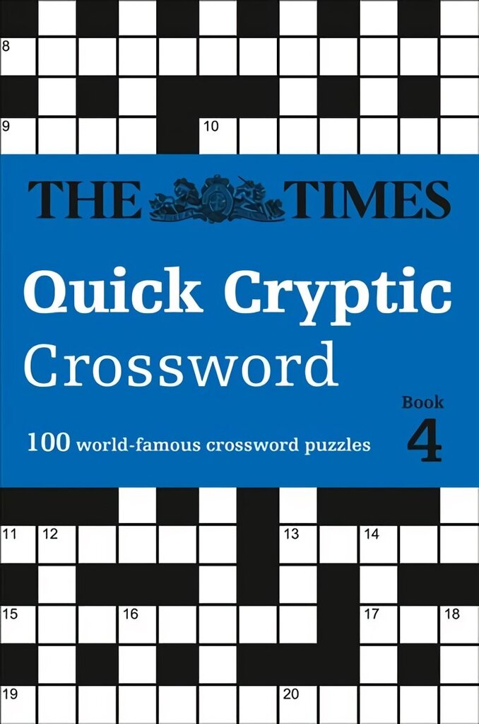 Times Quick Cryptic Crossword Book 4: 100 World-Famous Crossword Puzzles hinta ja tiedot | Terveys- ja ravitsemuskirjat | hobbyhall.fi