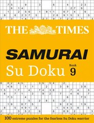 Times Samurai Su Doku 9: 100 Extreme Puzzles for the Fearless Su Doku Warrior hinta ja tiedot | Terveys- ja ravitsemuskirjat | hobbyhall.fi