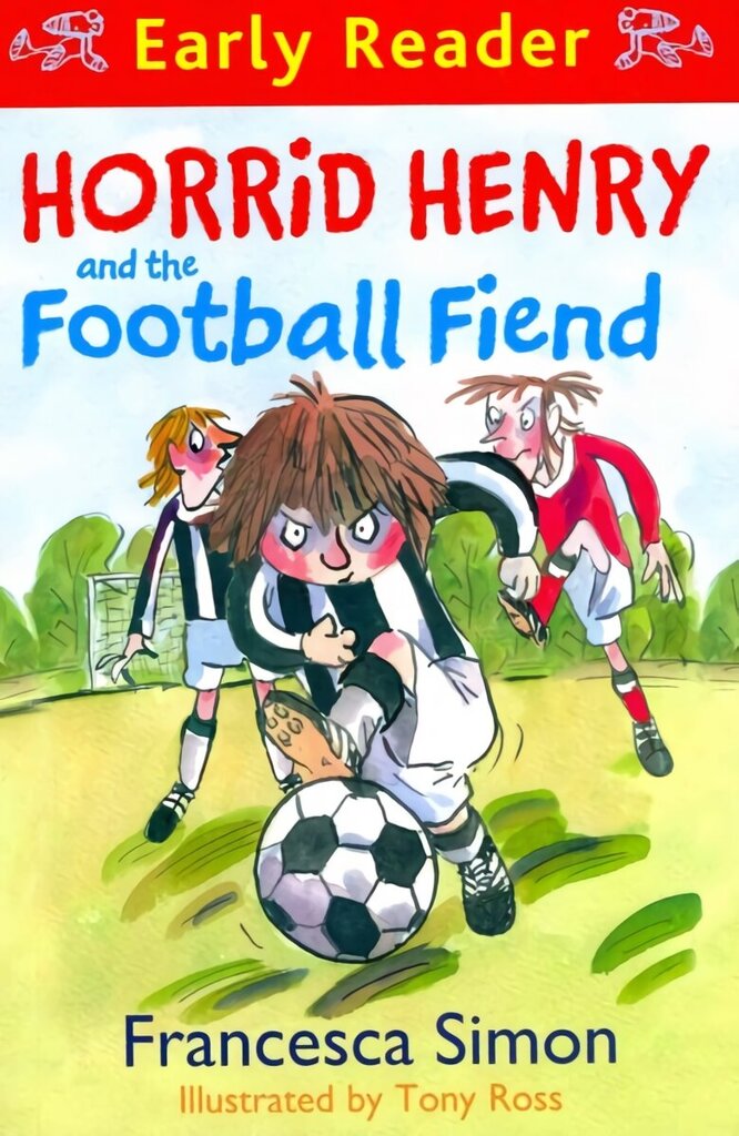 Horrid Henry Early Reader: Horrid Henry and the Football Fiend: Book 6 hinta ja tiedot | Nuortenkirjat | hobbyhall.fi