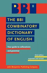 BBI Combinatory Dictionary of English: Your guide to collocations and grammar. Third edition revised by Robert Ilson 3rd Revised edition hinta ja tiedot | Vieraiden kielten oppimateriaalit | hobbyhall.fi