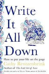 Write It All Down: How to Put Your Life on the Page hinta ja tiedot | Vieraiden kielten oppimateriaalit | hobbyhall.fi